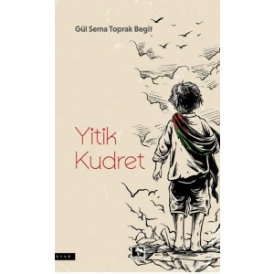 Yitik Kudret