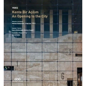 YKKS Kente Bir Açılım - An Opening To The City