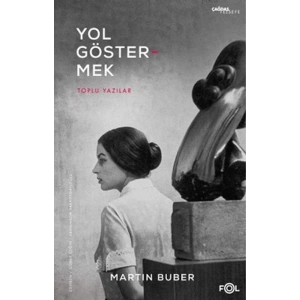 Yol Göstermek - Toplu Yazılar