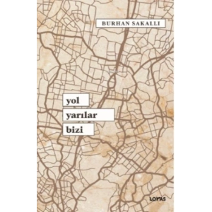 Yol Yarılar Bizi