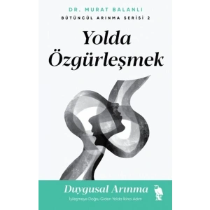 Yolda Özgürleşmek
