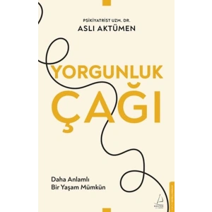 Yorgunluk Çağı