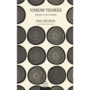 Yorum Teorisi - Söylem ve Artı Anlam