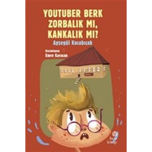 YouTuber Berk Zorbalık mı, Kankalık mı?