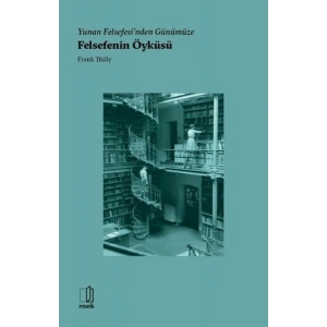 Yunan Felsefesinden Günümüze Felsefenin Öyküsü