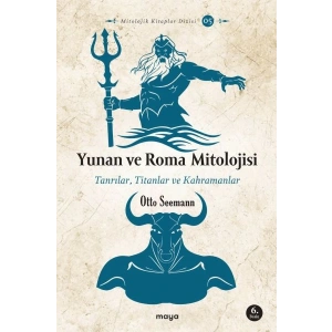 Yunan ve Roma Mitolojisi - Tanrılar, Titanlar ve Kahramanlar