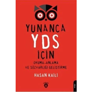 Yunanca YDS İçin Okuma-Anlama Ve Sözvarlığı Geliştirme