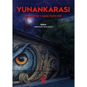 Yunankarası - Yunanistandan 11 Çağdaş Polisiye Öykü
