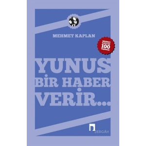 Yunus Bir Haber Verir...