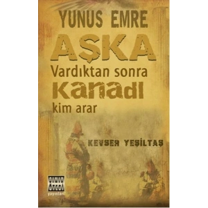 Yunus Emre Aşka Vardıktan Sonra Kanadı