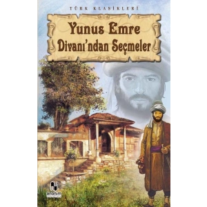 Yunus Emre Divanından Seçmeler