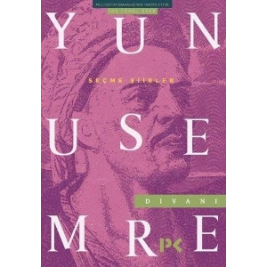 Yunus Emre Divanı Seçme Şiirler