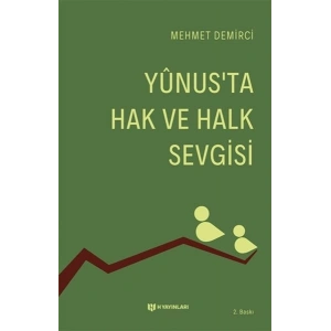 Yunusta Hak ve Halk Sevgisi