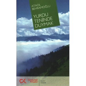Yurdu Teninde Duymak