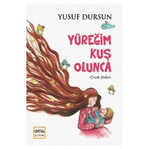 Yüreğim Kuş Olunca