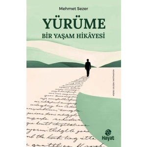 Yürüme - Bir Yaşam Hikayesi