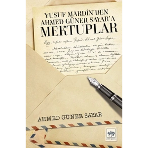 Yusuf Mardin’den Ahmed Güner Sayar’a Mektuplar