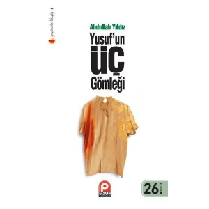 Yusuf’un Üç Gömleği