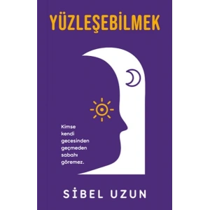 Yüzleşebilmek