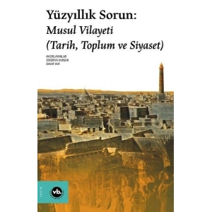 Yüzyıllık Sorun: Musul Vilayeti