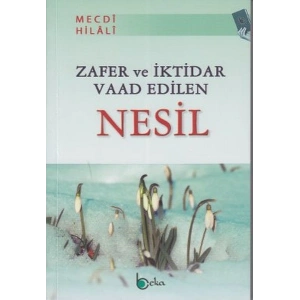 Zafer ve İktidar Vaad Edilen Nesil
