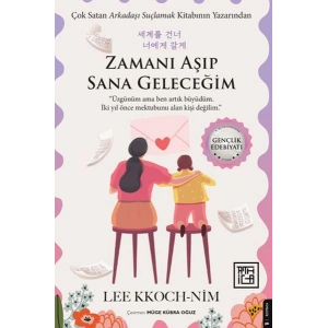 Zamanı Aşıp Sana Geleceğim