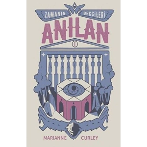 Zamanın Bekçileri 1 - Anılan