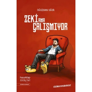 Zeki Ama Çalışmıyor