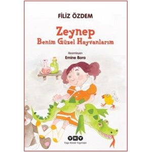 Zeynep - Benim Güzel Hayvanlarım