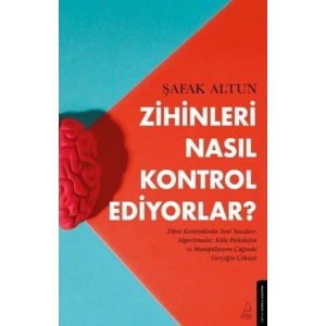 Zihinleri Nasıl Kontrol Ediyorlar?