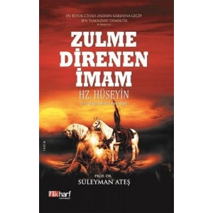Zulme Direnen İmam: Hz. Hüseyin
