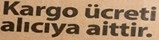 KARGO ALICIYA AİTTİR