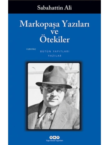 Markopaşa Yazıları ve Ötekiler