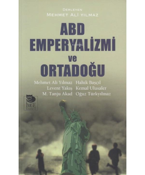 ABD Emperyalizmi ve Ortadoğu