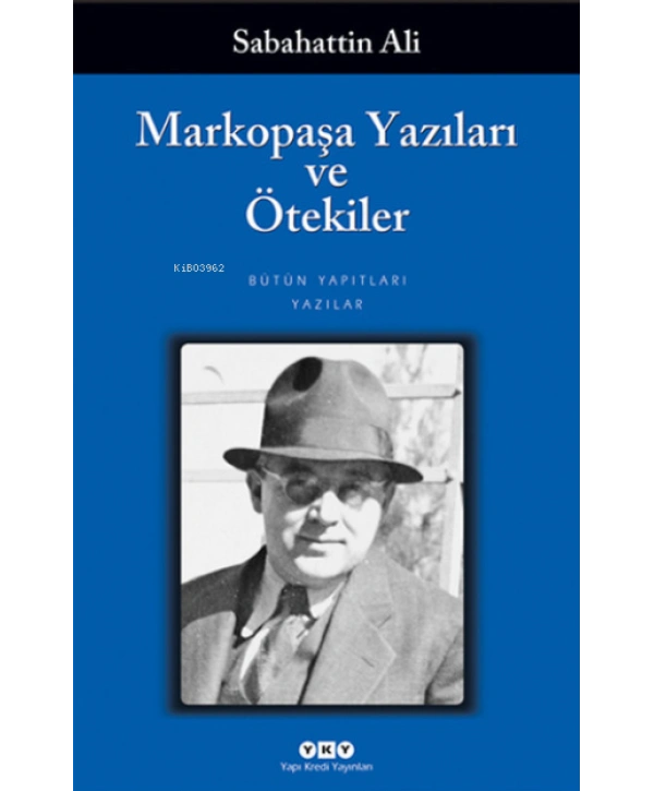 Markopaşa Yazıları ve Ötekiler