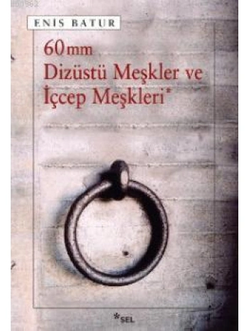 60 mm Dizüstü Meşkler ve İçcep Meşkleri
