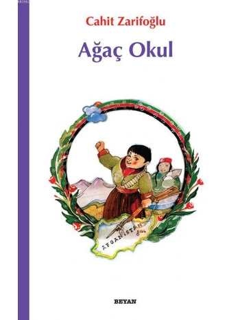 Ağaç Okul; Çocuklara Afganistan Şiirleri