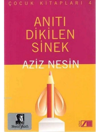 Anıtı Dikilen Sinek