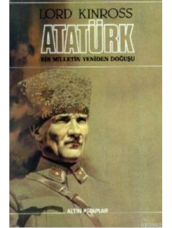 Atatürk; Bir Milletin Yeniden Doğuşu