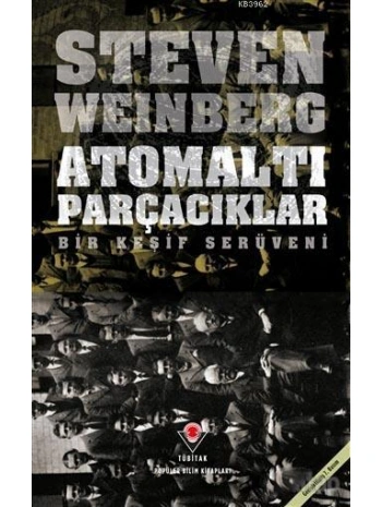 Atomaltı Parçacıklar; Bir Keşif Serüveni