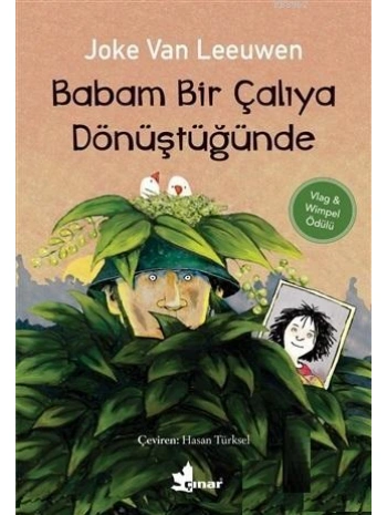 Babam Bir Çalıya Dönüştüğünde