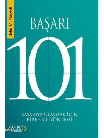 Başarı 101; Başarıya Ulaşmak İçin Bire-Bir Yöntemi