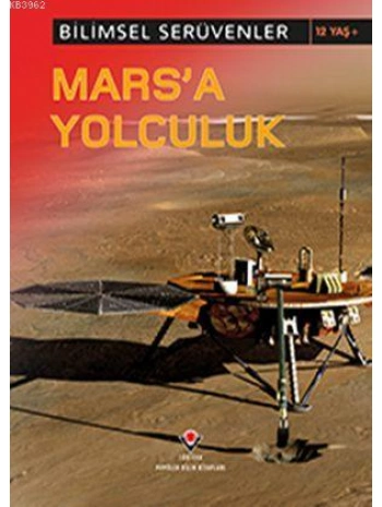 Bilimsel Serüvenler - Marsa Yolculuk