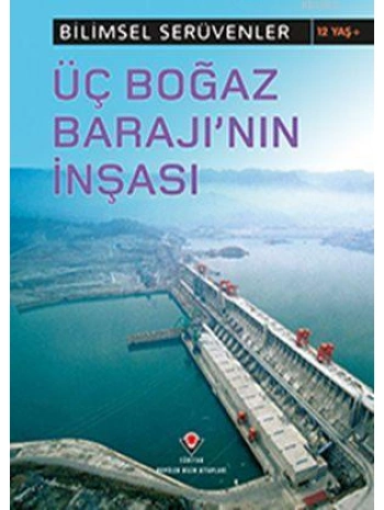 Bilimsel Serüvenler - Üç Boğaz Barajının İnşası