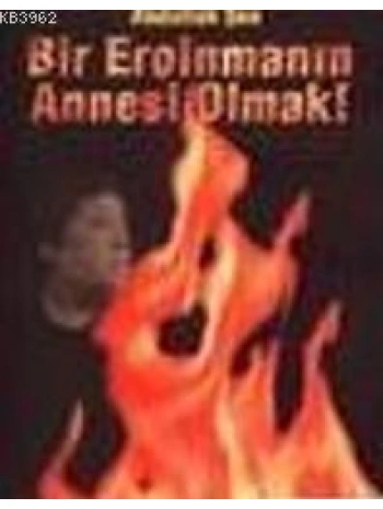 Bir Eroinmanın Annesi Olmak