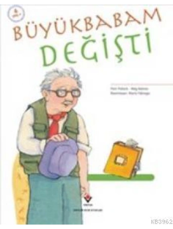 Büyükbabam Değişti