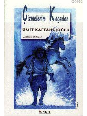 Çizmelerim Keçeden