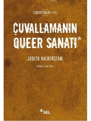 Çuvallamanın Queer Sanatı