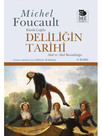 Deliliğin Tarihi;Klasik Çağda - Akıl Ve Akıl Bozukluğu