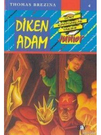 Diken Adam; Küçük Dört Kafadarlar Takımı - 4